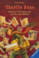 Charlie Bone und das Geheimnis der sprechenden Bilder